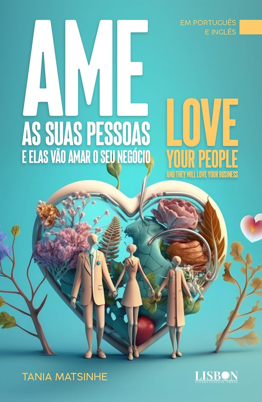 Ame as suas pessoas e elas vão amar o seu negócio